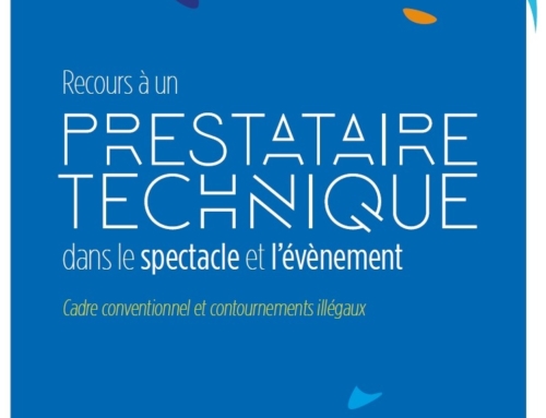 Plaquette “Recours à un prestataire technique dans le spectacle et l’événement – Cadre conventionnel et contournements illégaux”